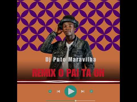 Remix - O Pai Tá ON Dj Maravilha 2025