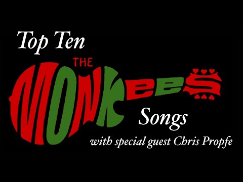 Ep #147: Monkees Top 10 Songs with special guest Chris Propfe