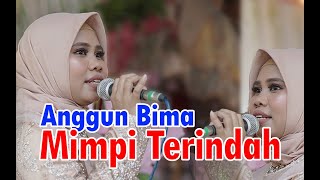 Download lagu ANGGUN BIMA MIMPI TERINDAH... mp3