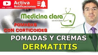 Pomadas con corticoides, cremas para dermatitis. Usos y problemas