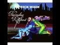 Rick Wade - Reflections Of A Space Mack.wmv 