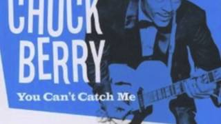 You Can&#39;t Catch Me - Chuck Berry