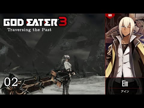 God Eater 3 - Episode Ein Part 2: Traversing the Past