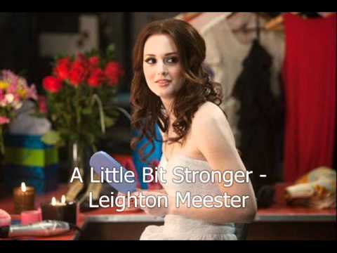 A Little Bit Stronger - Leighton Meester