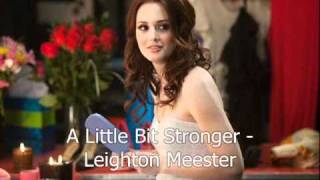 A Little Bit Stronger - Leighton Meester