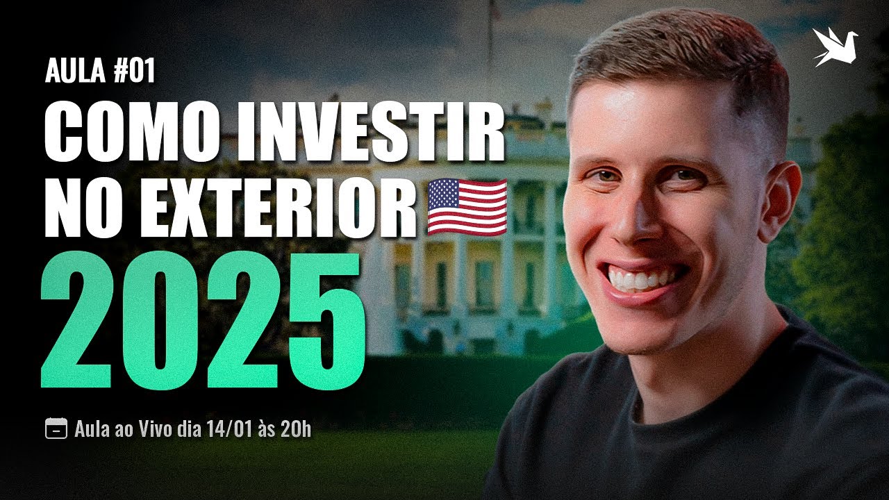 Como investir nos EUA e em Dólar em 2025 (Aula 1)