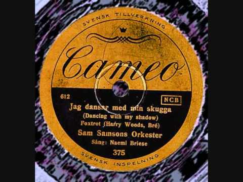 Sam Samson and Naemi Briese - Dancing with my shadow (1935) swedish version