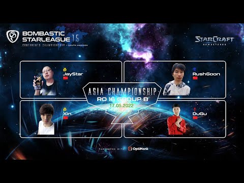 BSL15: Asia - Ro16 Group B - JayStar, DuGu, RushGoon & 429 - Bombastic StarLeague 15 - BroodWar