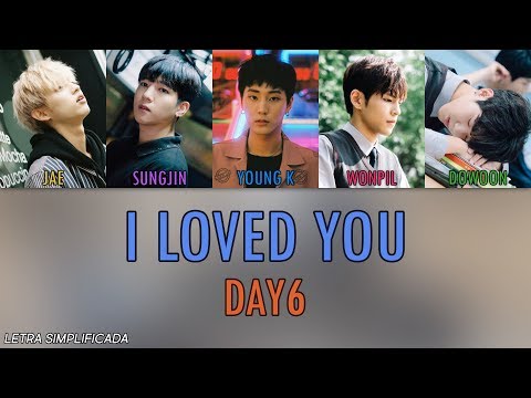 I Loved You - Day6