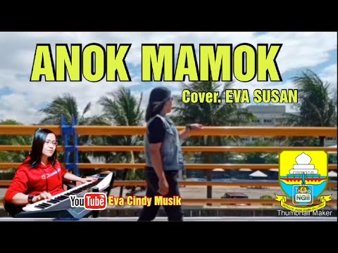 ANOK MAMOK ( Lagu Kerinci ) cover- EVA SUSAN