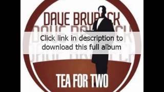 DAVE BRUBECK - TEA FOR TWO (2013) Download full album