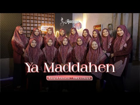 YA MADDAHEN EL NABY - COVER NASYID HANUNA | HMQ LIRBOYO
