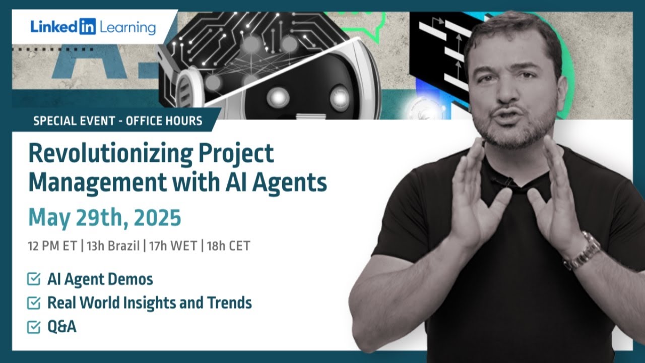 SPECIAL EVENT - LinkedIn Learning Revolutionizing Project Management with AI Agents