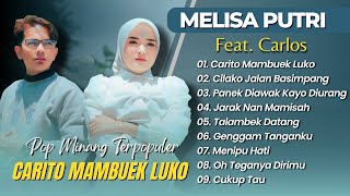 Download lagu Melisa Putri Ft Carlos - CINTO MAMBUEK LUKO - CILAKO JALAN BASIMPANG || LAGU POP MINANG POPULER 2025 mp3 Download lagu Melisa Putri Ft Carlos - CINTO MAMBUEK LUKO - CILAKO JALAN BASIMPANG || LAGU POP MINANG POPULER 2025 mp3
