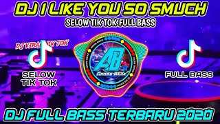 Download lagu DJ I Like You So Much - SELOW TIK TOK || FULL BASS TERBARU 2020 mp3 Download lagu DJ I Like You So Much - SELOW TIK TOK || FULL BASS TERBARU 2020 mp3