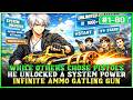 While Others Chose Pistols He Unlocked A System And Obtained A Gatling Gun With Infinite Ammo