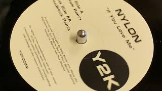 NYLON - IF YOU LOVE ME (DIGITALE REMIX)
