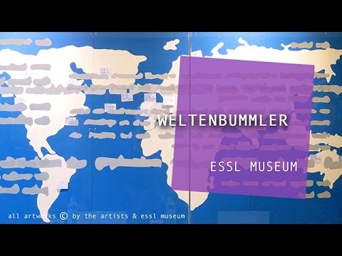 theartVIEw - Weltenbummler at ESSL MUSEUM