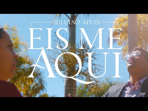 Juliano Alves e Alessandra Rodrigues | EIS ME AQUI [ clipe oficial ]
