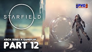 PVG Presents: Starfield - Part 12 -  Xbox Series X (No Commentary)