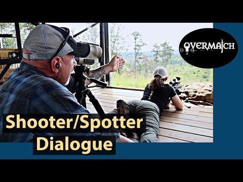 Shooter and Spotter set up and dialogue