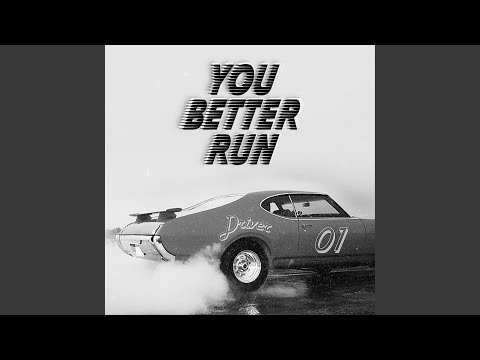 You Better Run