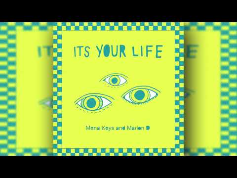 Mena Keys & Marlon D - It's Your Life (Seascape & Toni Economides Dub)