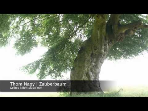 thom nagy | zauberbaum ep | gelbes billett musik 004