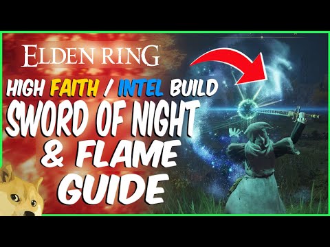 Elden Ring - The BEST Sword 🗡High Faith / Intelligence Build ⚔️Sword of Night & Flame Guide