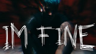 I&#39;m Fine - Fame On Fire (Official Video)