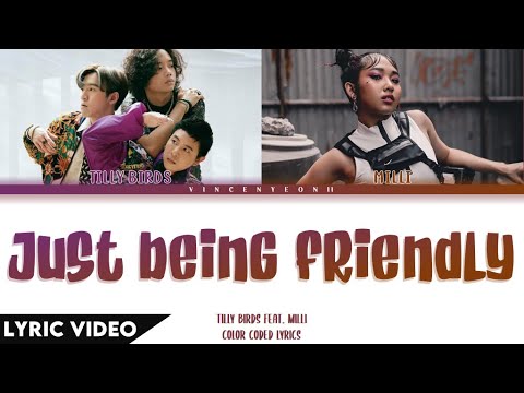 Tilly Birds Ft. MILLI - Just Being Friendly (เพื่อนเล่น ไม่เล่นเพื่อน) | (Thai/Rom/Eng) Lyric Video