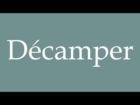 How to Pronounce ''Décamper'' (Decamp) Correctly in French