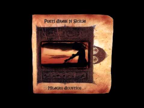 Poeti Arabi di Sicilia (full album HD) Milagro Acustico 2005