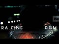 Ra One BGM Instrumental Music Zone