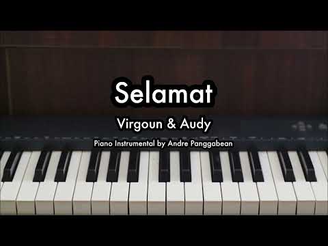 Selamat (Selamat Tinggal) - Virgoun ft. Audy | Piano Karaoke by Andre Panggabean