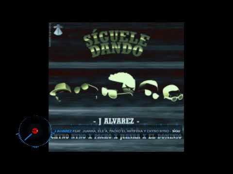 J Alvarez Ft  Juanka  Ele A  Pacho El Antifeka y Chyno Nyno   Siguele Dando trap 2019,