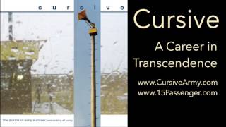 Cursive - A Career in Transcendence