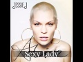 Sexy Lady by Jessie J (2013) 