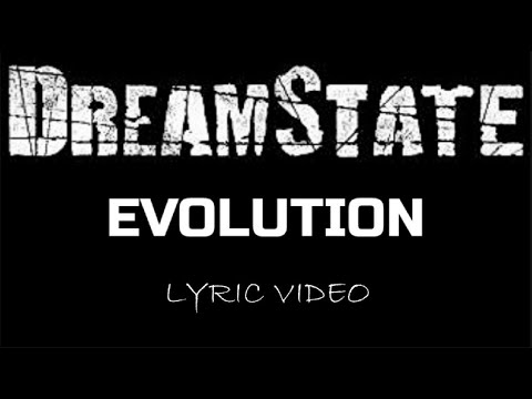Dreamstate - Evolution - 2012 - Lyric Video