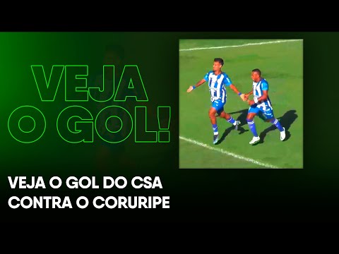 Veja o gol do CSA que abriu o placar contra o Coruripe pelo Alagoano