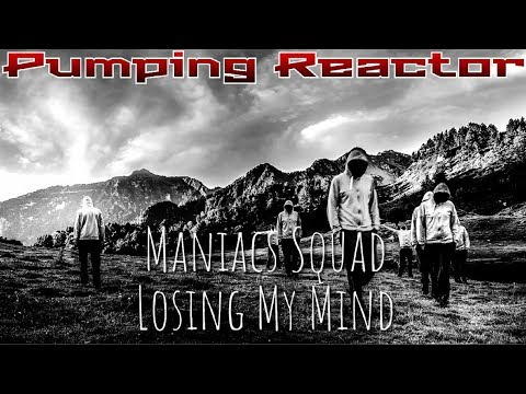 Maniacs Squad - Losing My Mind (Original Mix)