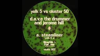 D.A.V.E. The Drummer & Jerome Hill - Steamliner (A) [VAULTS 002]