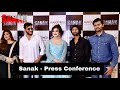 Sanak (Feature Film) - Press Conference/Promo Launch - Roy Motion Pictures