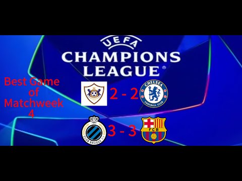 Champions League Matchweek 4, Club Brugge vs Barcelona(3 - 3), Qarabag FK vs Chelsea(2 - 2)