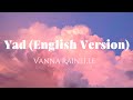 Vanna Rainelle Yad English Version Lyrics Video