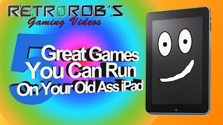 5 Great Games to Play on Your Old Ass iPad 1