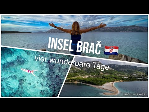 Urlaub auf der Insel Brač - die schönsten Plätze