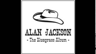 Alan Jackson - Let&#39;s Get Back To Me And You