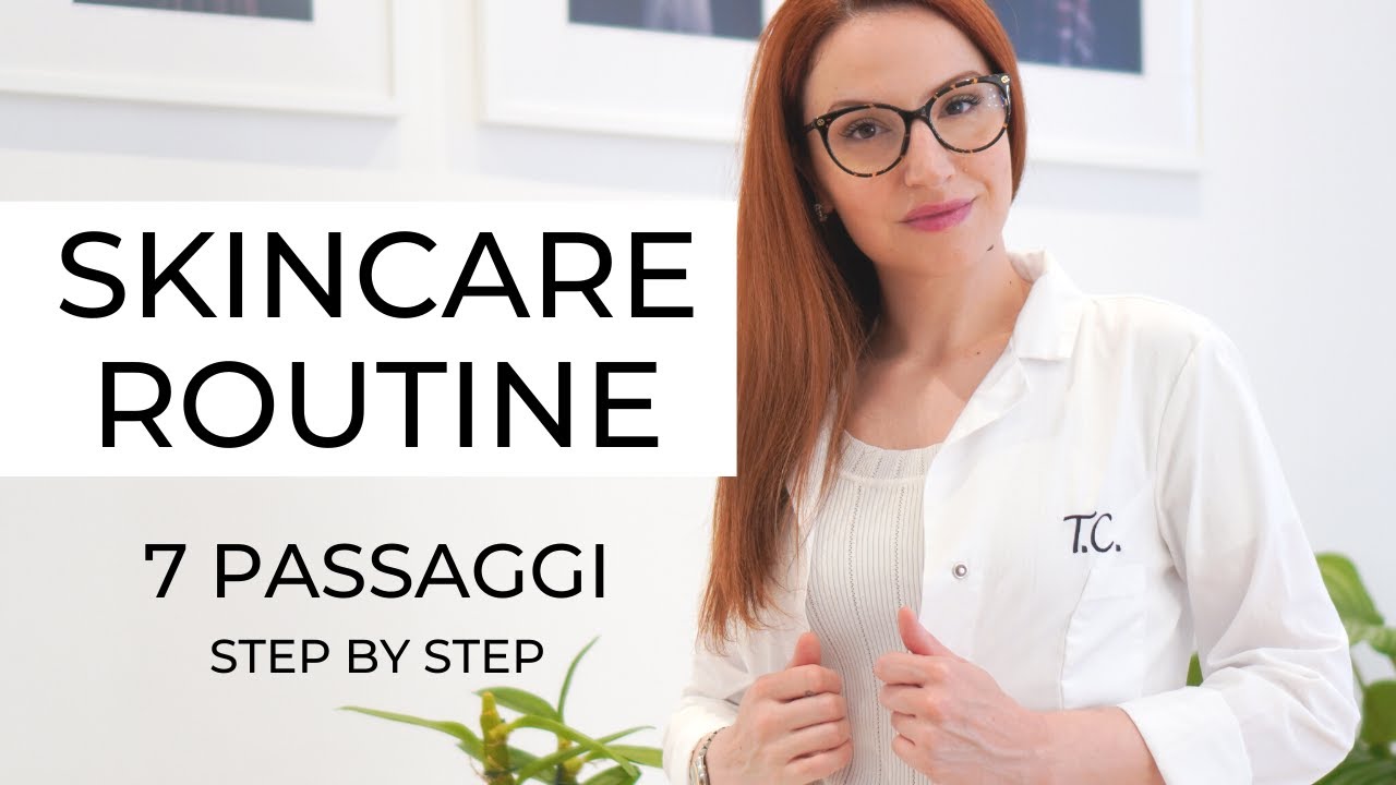 Skincare Routine in 7 Passaggi (L'Esperta Spiega)