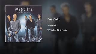 Bad Girls - Westlife